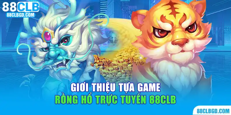Rồng Hồ trực tuyến thu hút hàng triệu thành viên tham gia 