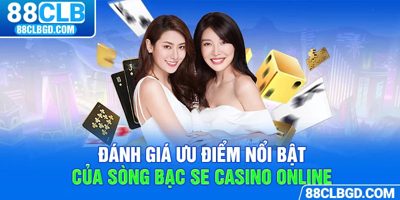 SE đưa người chơi vào thế giới giải trí đẳng cấp