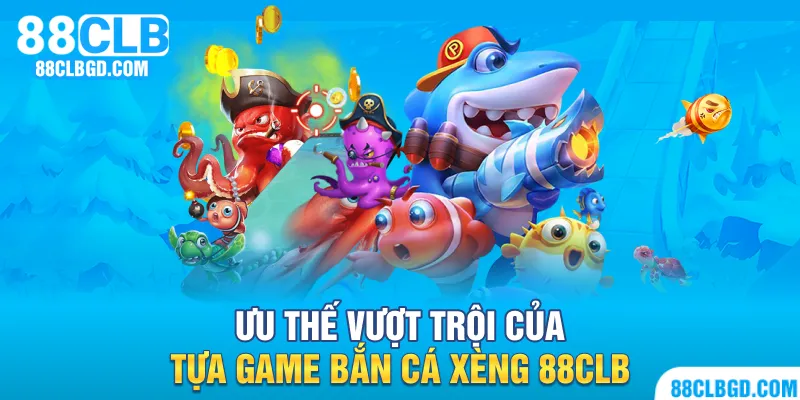 2 ưu điểm của game khiến bao bet thủ phải mê đắm